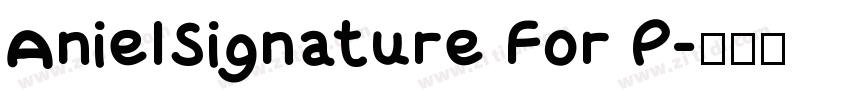 AnielSignature For P字体转换